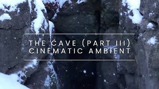 The Cave (Part III) Finale