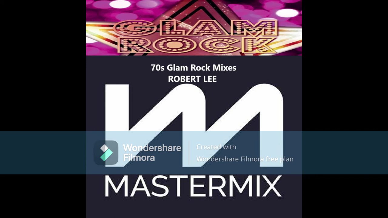 MASTERMIX - 70 GLAM ROCK MIX  By Robert Lee