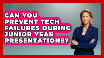 Can You Prevent Tech Failures During Junior Year Presentations? - Junior Year Jumpstart