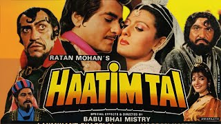 Haatim Tai Full Movie HD | Jeetendra | Sangeeta Bijlani | Amrish Puri | Sonu Walia | Review & Facts