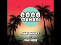 Coco Jambo Andi Dhoska Ft Ivan Mere Coco Jambo Andi Dhoska Ft Ivan Mere