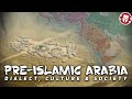 Arabia before islam religion society culture documentary