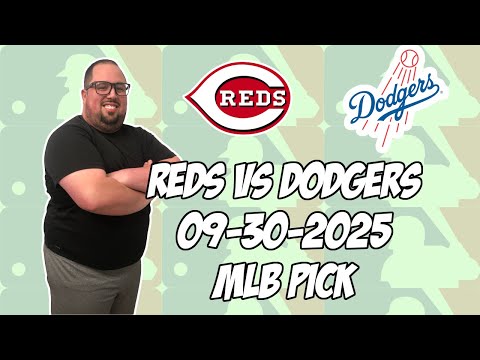 Los Angeles Dodgers vs Cincinnati Reds 9/30/25 MLB NL Wildcard Pick & Prediction | MLB Betting Tips