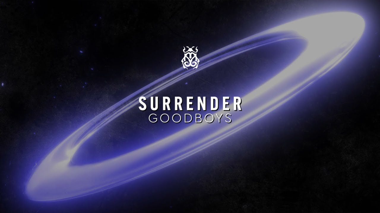 Παρακολούθηση Goodboys - Surrender (Official Audio) στο YouTube Παρακολούθηση Goodboys - Surrender (Official Audio) στο YouTube