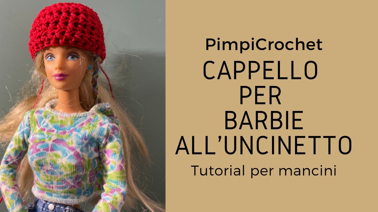 cappello barbie uncinetto