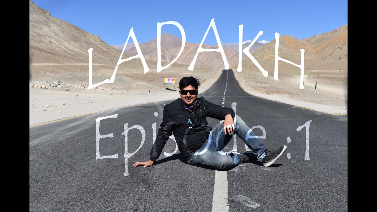 Leh - Ladakh | On The Day Of Arrival | Ladakh Series | Episode 1