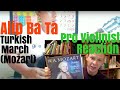 Alip ba ta turkish march by mozart pro violinist reaction