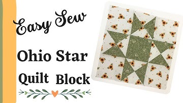 Ohio Star Block - Learn to Sew Quilt Block - Beginner Quilter Friendly - Ohio Star Made EASY