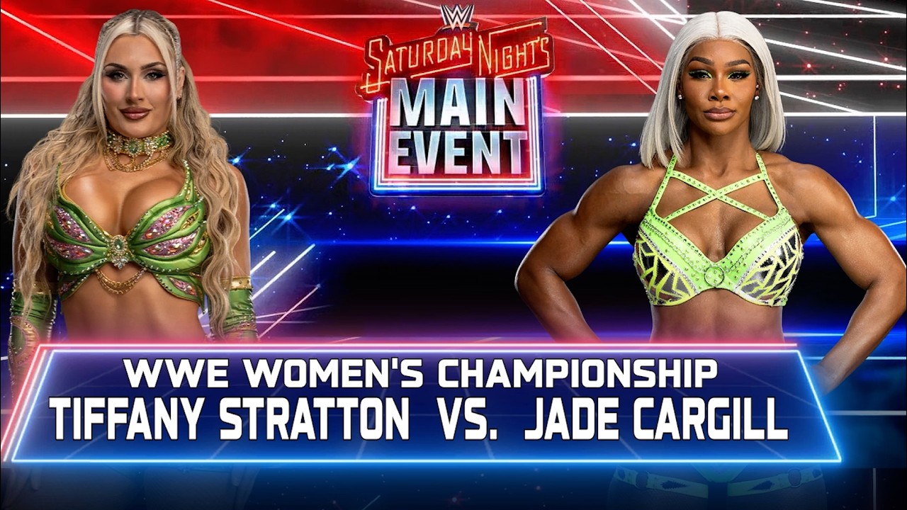 Tiffany Stratton vs. Jade Cargill - WWE Women's Championship Match Saturday Night's Main Event 2025