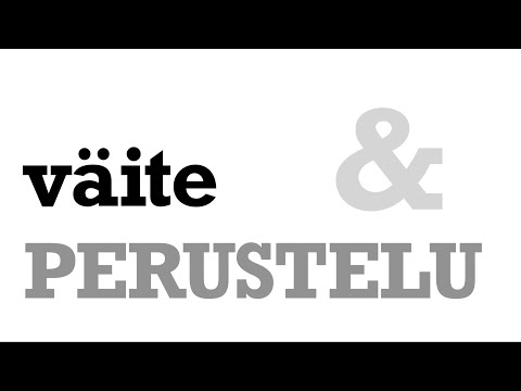 Video: Mitä väitteet ja perustelut tieteessä ovat?