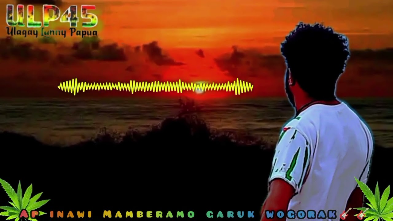 AP INAWI MAMBERAMO GARUK WOGORAK 💥🍁🍁🌴🌈🌈☀