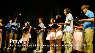 'Praying' - Cloud 9 & Pink Notes at WVHS