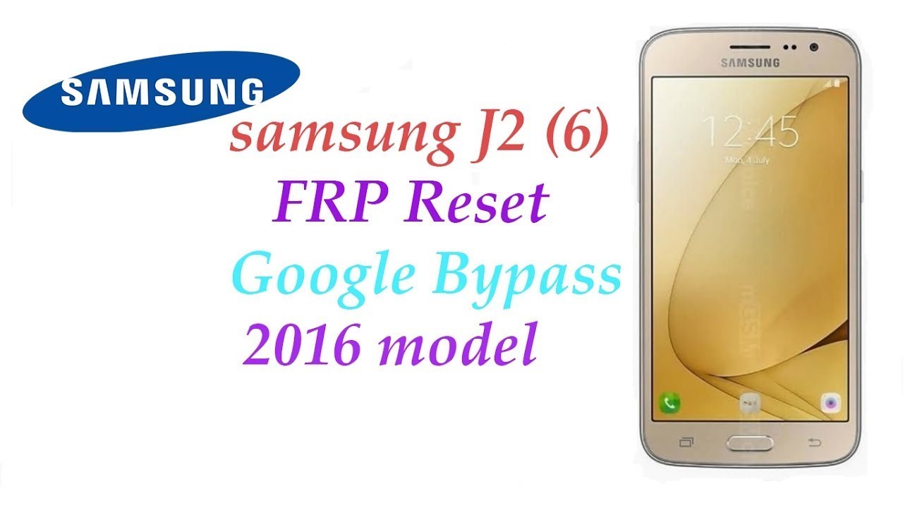 samsung j2-2016 frp remove.. & j2-2015, j7 -j5- j5 prime and all