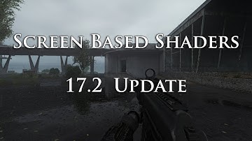 STALKER ANOMALY 1.5.2 - SCREEN BASED SHADERS 17.2 UPDATE