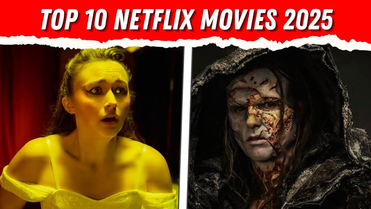 Top 10 Movies To Watch On Netflix 2025 - YouTube