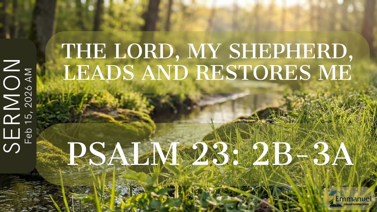 The Lord, my shepherd, leads and restores me