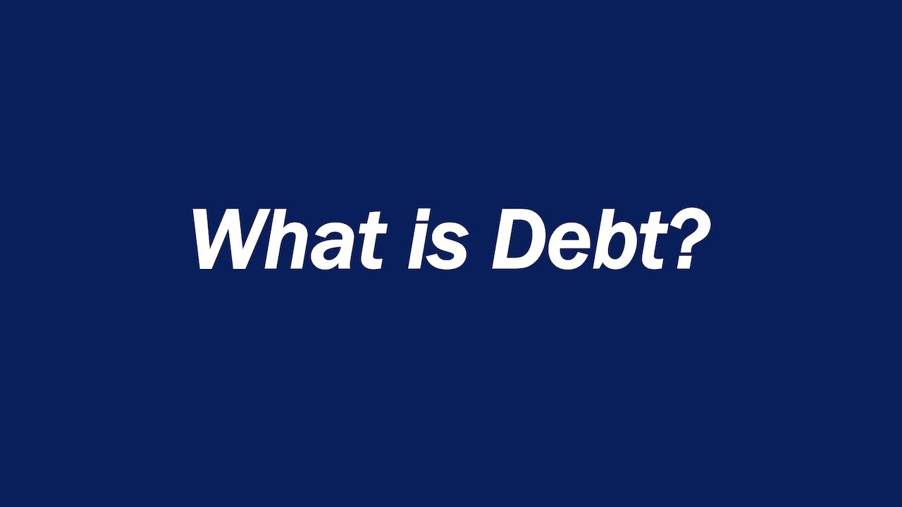 What is Debt? - YouTube