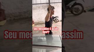 Seu mecânico é assim tbm?#shorts #carros #mecanico #pagamento