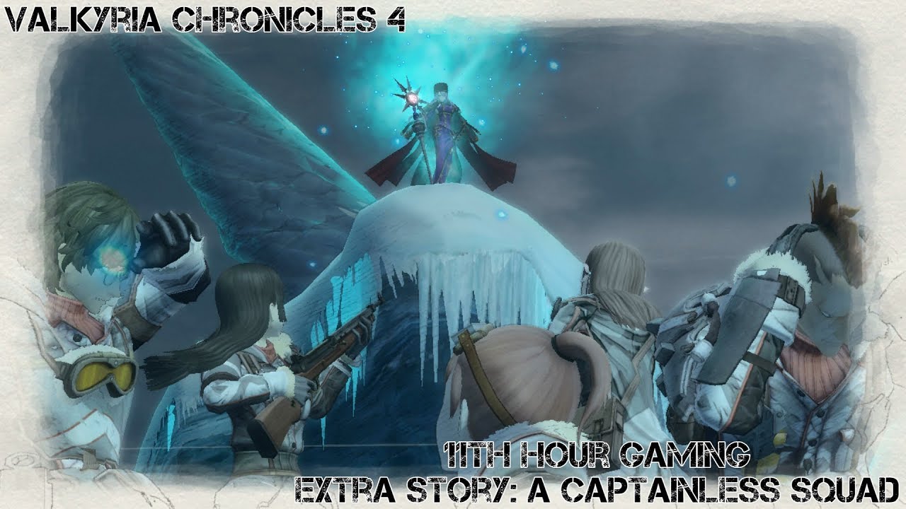 Let's Play: Valkyria Chronicles 4 Extra Story: A Captainless Squad ...