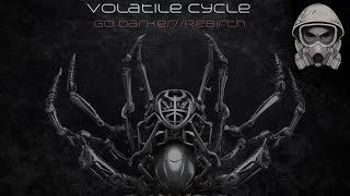 Volatile Cycle feat. S Dexter - Go Darker