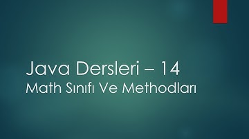 Java Dersleri - 14 | Math Sınıfı Ve Methodları