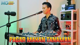 PAGAR MAKAN TANAMAN | DANGDUT ORGEN TUNGGAL | COVER MUHLIS