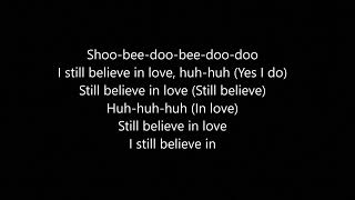 Video thumbnail of "Mary J Blige feat. Vado - Still Believe in love (Lyrics)"