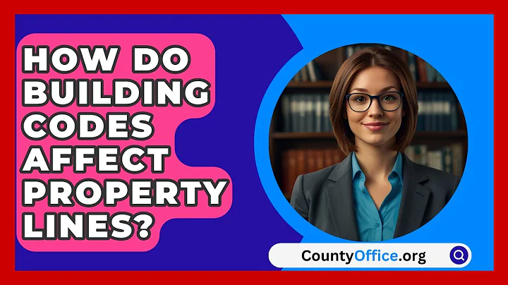 How Do Building Codes Affect Property Lines? - CountyOffice.org