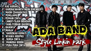 Download lagu ADA BAND Full Album Kolaborasi Terbaik Versi Nu Metal Linkin Park!😱