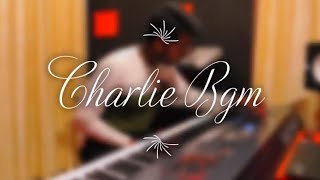 Charlie bgm cover | Instrumental | Cijoy