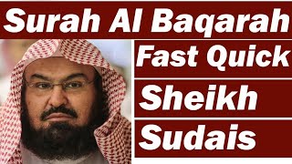 Surah Baqarah fast Recitation Speedy And Quick Reading Complete In 59 Minutes By Sheikh Sudais 