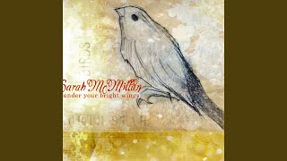 Video thumbnail of "Sarah McMillan - Down the Banks"