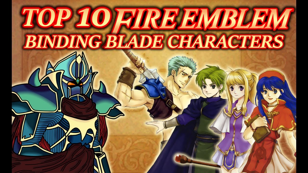 Top 10 Favourite Fire Emblem: Binding Blade Characters ...