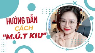  Trực Tiếp Hướng Dẫn Cách Mút Kiu Giang Venux