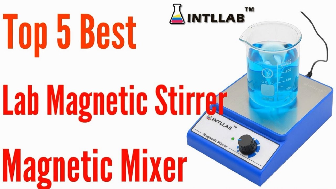 Top 5 Best Lab Magnetic Stirrer Magnetic Mixer