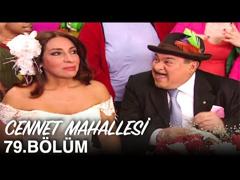 Cennet Mahallesi 79. Bölüm