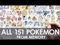 DRAWING ALL 151 POKEMON (FROM MEMORY!)