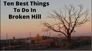 Ten Best things to do in Broken Hill