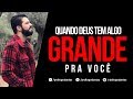 QUANDO DEUS TEM ALGO GRANDE PRA VOCÊ - #DiogoDantas