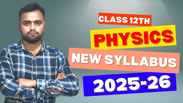 Up Board Class 12th Physics New Syllabus 2025-26 | Physics Class 12th New Syllabus 2026 UP Board