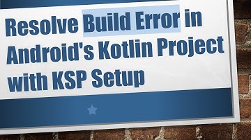 Resolve Build Error in Android