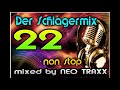 Der Schlager Mix 22 - Die Partykracher  ( non stop mixed by Neo Traxx )