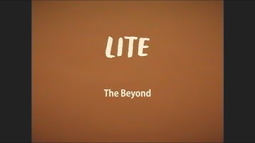 LITE / The Beyond (Official Music Video)