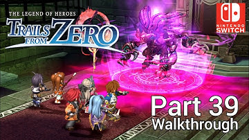 [Walkthrough Part 39] The Legend of Heroes: Trails from Zero (Nintendo Switch) No Commentary