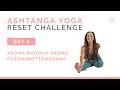 Ashtanga Yoga Reset Challenge | Day 4 | Ardha Baddha Padma Paschimottanasana