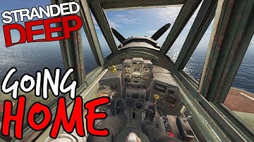 Stranded Deep (GOING HOME) Episode 10