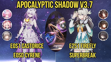 E0S1 Castorice x E0S0 Cyrene & E2S1 Firefly | Apocalyptic Shadow 4 Full Star | Honkai: Star Rail 3.7