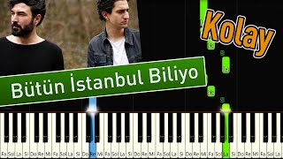İkiye On Kala - Bütün İstanbul Biliyo Kolay Piyano Nasıl Çalınır
