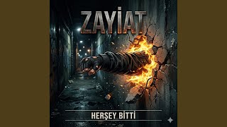 Herşey Bitti (Version1) - ZAYİAT