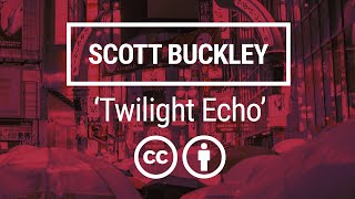 'Twilight Echo' [Synthwave CC-BY] - Scott Buckley